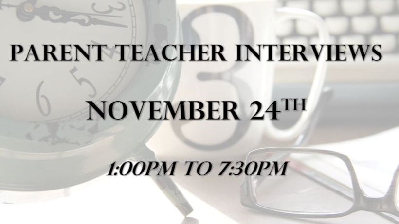 parent teacher interviews nov 24th